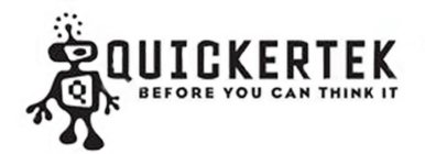 Q QUICKERTEK BEFORE YOU CAN THINK IT