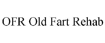 OFR OLD FART REHAB