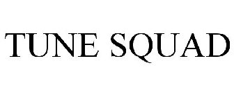 TUNE SQUAD