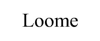 LOOME