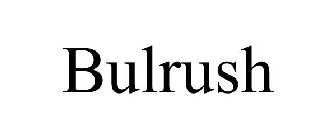 BULRUSH