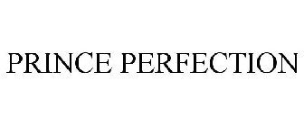 PRINCE PERFECTION