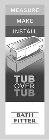 MEASURE MAKE INSTALL TUB OVER TUB BATH FITTER