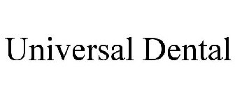 UNIVERSAL DENTAL