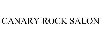 CANARY ROCK SALON