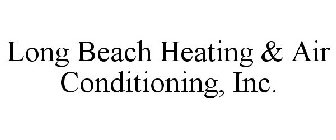 LONG BEACH HEATING & AIR CONDITIONING, INC.