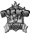 DICK'S SECRET SAUCE