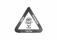LATIN AMERICAN COFFEE