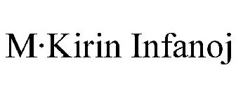 M·KIRIN INFANOJ