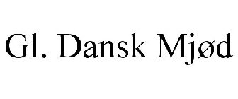 GL. DANSK MJØD