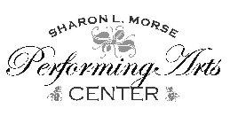 SHARON L. MORSE PERFORMING ARTS CENTER