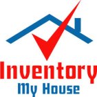 INVENTORY MY HOUSE