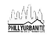 PHILLYURBANITE THE CITY OF PROPERTY LOVE