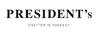 PRESIDENT'S CRAFTED IN TUSCANY