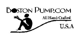 BOSTON PUMP.COM ALL HAND CRAFTED U.S.A