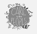 CARE TO THE PEOPLE