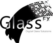 GLASS FX DIGITAL GLASS SOLUTIONS