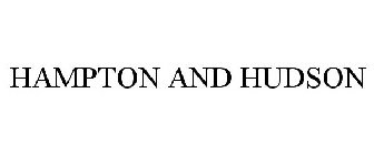HAMPTON AND HUDSON
