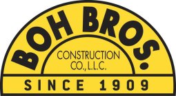 BOH BROS. CONSTRUCTION CO. L.L.C. SINCE 1909