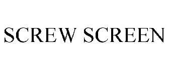 SCREW SCREEN