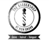 THE BARBERSHOP AT MGM GRAND SHAVE HAIRCUT HANGOUTT HANGOUT