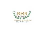 BHB EST. 6000 BC BEVERLY HILLS BUDS THEY'RE 