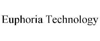 EUPHORIA TECHNOLOGY