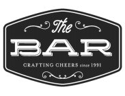 THE BAR CRAFTING CHEERS SINCE 1991