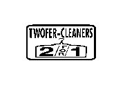 TWOFER-CLEANERS 2 FOR 1