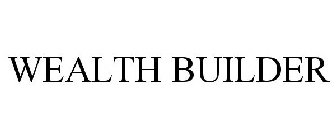 WEALTH BUILDER