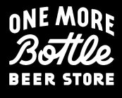 ONE MORE BOTTLE BEER STORE