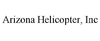 ARIZONA HELICOPTER, INC