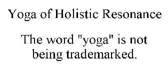 YOGA OF HOLISTIC RESONANCE THE WORD 