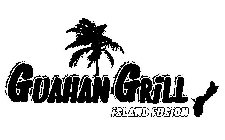 GUAHAN GRILL ISLAND FUSION