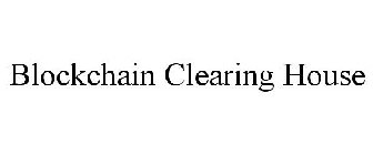 BLOCKCHAIN CLEARING HOUSE