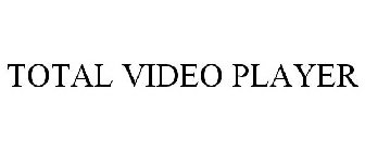 TOTAL VIDEO PLAYER