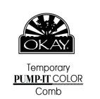 OKAY TEMPORARY PUMP-IT COLOR COMB