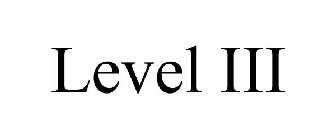 LEVEL III