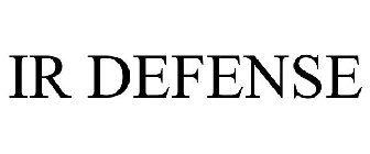 IR DEFENSE