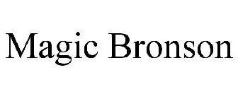 MAGIC BRONSON
