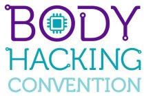 BODY HACKING CONVENTION