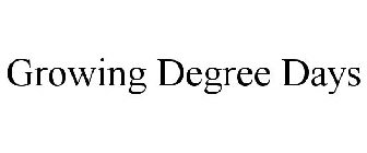 GROWING DEGREE DAYS