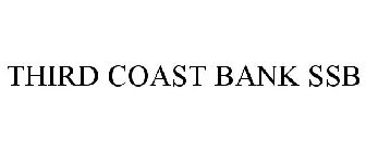 THIRD COAST BANK SSB