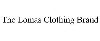 THE LOMAS CLOTHING BRAND