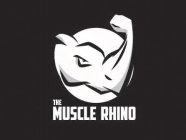 THE MUSCLE RHINO
