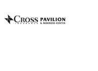 CROSS INSURANCE PAVILION & BUSINESS CENTER