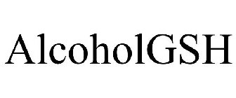 ALCOHOLGSH