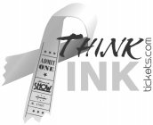 THINK PINK TICKET.COM ADMIT ONE WELCOME TO THE SHOW NO. 17807