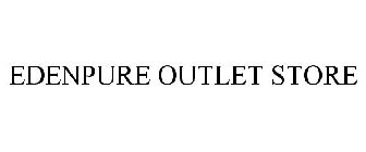 EDENPURE OUTLET STORE