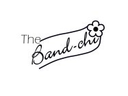 THE BAND-CHI